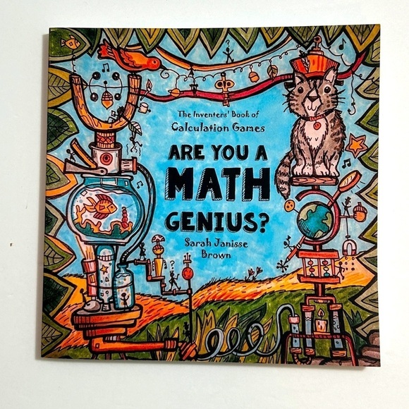 ARE YOU A MATH GENIUS THE INVENTOR'S BOOK OF CALCULATION By Sarah Janisse Brown - Picture 1 of 2